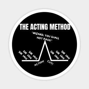 The Acting Method Magnet